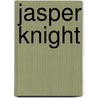 Jasper Knight door Ken McGregor
