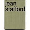 Jean Stafford door Charlotte Margolis Goodman