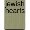 Jewish Hearts door Betty N. Hoffman