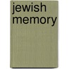Jewish Memory by Natan Sznaider