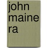 John Maine Ra door Ra Maine John