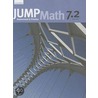 Jump Math 7.2 by Jump Math