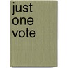 Just One Vote by Dr Ian Stewart