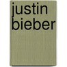 Justin Bieber by Triumph Books