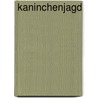 Kaninchenjagd by Wolfgang Paul