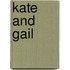 Kate and Gail