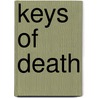 Keys Of Death by James Tomas