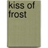 Kiss Of Frost
