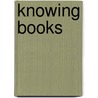 Knowing Books by Christina Lupton