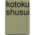 Kotoku Shusui