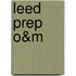 Leed Prep O&m