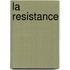 La Resistance