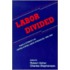 Labor Divided