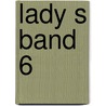 Lady S Band 6 by Jean van Hamme