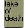 Lake Of Death door Jean Rabe