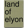 Land of Elyon door Patrick Carman