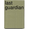 Last Guardian door Shane L. Johnson