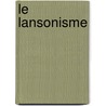 Le Lansonisme door Birgit Lonnemann