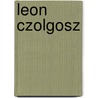 Leon Czolgosz door John McBrewster
