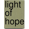 Light of Hope door Klaus Gallant
