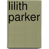 Lilith Parker door Janine Wilk