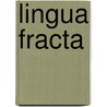 Lingua Fracta door Collin Gifford Brooke