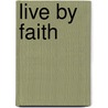 Live By Faith door L. Faith Jones Crooms