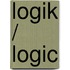 Logik / Logic
