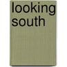 Looking South door Mary E. Frederickson