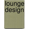 Lounge Design door Daab Press