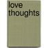 Love Thoughts