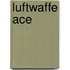 Luftwaffe Ace