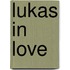 Lukas In Love