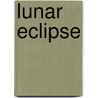 Lunar Eclipse door Frederic P. Miller