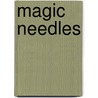 Magic Needles by Frank Murray