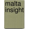 Malta Insight by Lyle Lawson