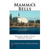 Mamma's Bells by Teresa Ives Lilly