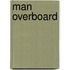 Man Overboard