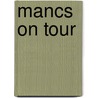 Mancs On Tour door Ian Hough