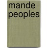 Mande Peoples door Frederic P. Miller