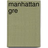 Manhattan Gre door Manhattan Gmat