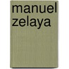 Manuel Zelaya door Frederic P. Miller