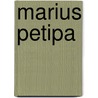 Marius Petipa door Frederic P. Miller