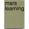 Mars Learning door Keith Bickel