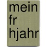 Mein Fr Hjahr by Rudolf Baumbach