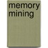 Memory Mining
