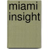 Miami Insight door Joann Biondi
