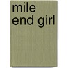 Mile End Girl door Elizabeth Lord