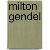 Milton Gendel by Peter Müller