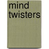 Mind Twisters door Shelle Russell